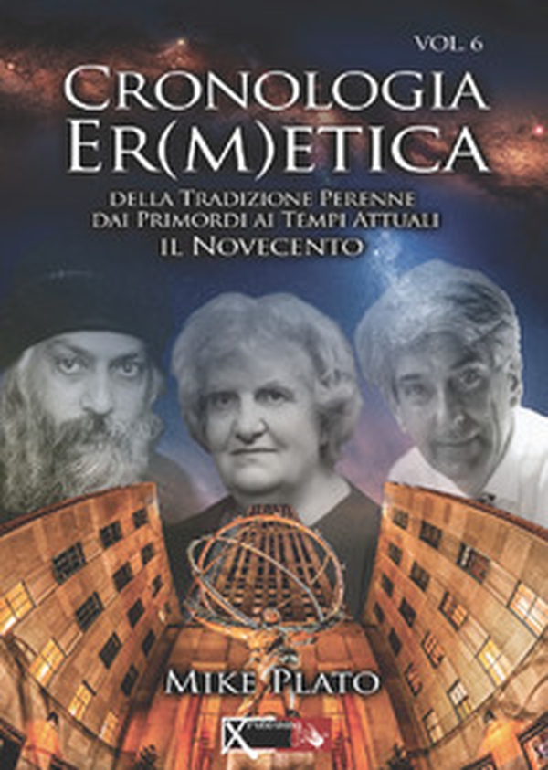 Cronologia er(m)etica. La tradizione perenne dai primordi ai tempi attuali - Librerie.coop Cronologia er(m)etica. La tradizione perenne dai primordi ai tempi attuali - Librerie.coop