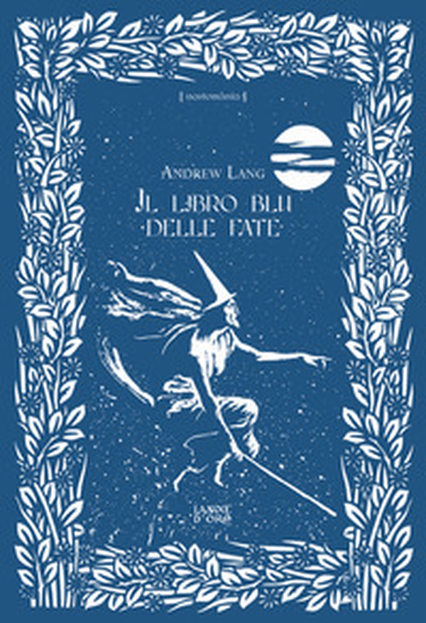 Il libro blu delle fate - Librerie.coop Il libro blu delle fate - Librerie.coop