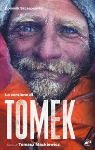 La versione di Tomek. La storia di Tomasz Mackiewicz - Librerie.coop