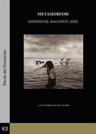 Metamorfosi. Esperienze, racconti, idee - Librerie.coop Metamorfosi. Esperienze, racconti, idee - Librerie.coop