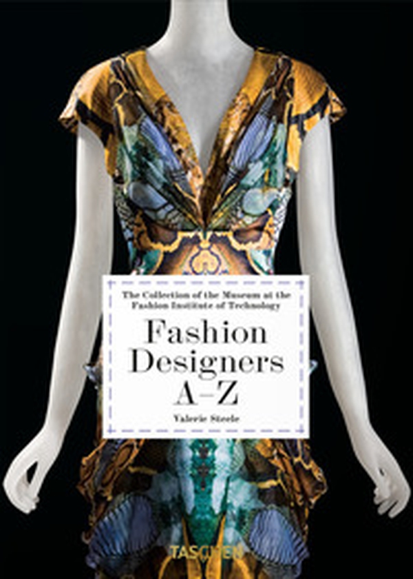 Stilisti di moda A-Z. Collezione del Museum at the Fashion Institute of Technology - Librerie.coop Stilisti di moda A-Z. Collezione del Museum at the Fashion Institute of Technology - Librerie.coop