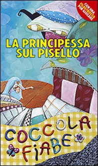 La principessa sul pisello - Librerie.coop La principessa sul pisello - Librerie.coop