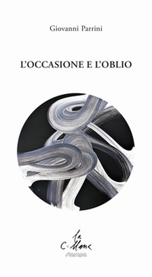 L'occasione e l'oblio - Librerie.coop L'occasione e l'oblio - Librerie.coop