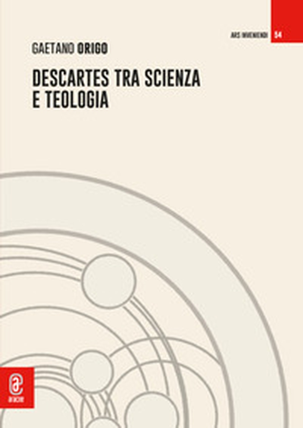 Descartes tra scienza e teologia - Librerie.coop Descartes tra scienza e teologia - Librerie.coop