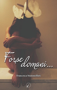 Forse domani... - Librerie.coop