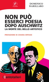 Non può esserci poesia dopo Auschwitz. La morte del bello artistico - Librerie.coop