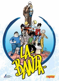 La banda - Vol. 1 - Librerie.coop