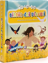 Bibbia dei piccoli. Impariamo ad amare e a ridere - Librerie.coop