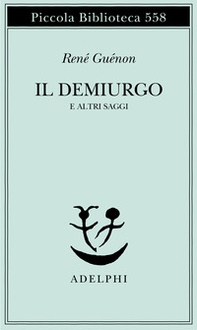 Il Demiurgo e altri saggi - Librerie.coop