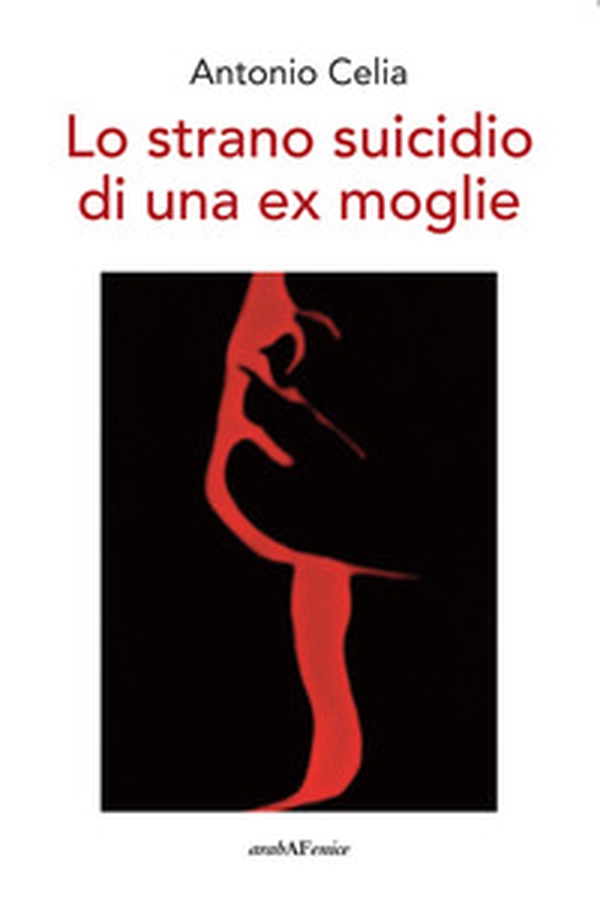 Lo strano suicidio di una ex moglie - Librerie.coop Lo strano suicidio di una ex moglie - Librerie.coop