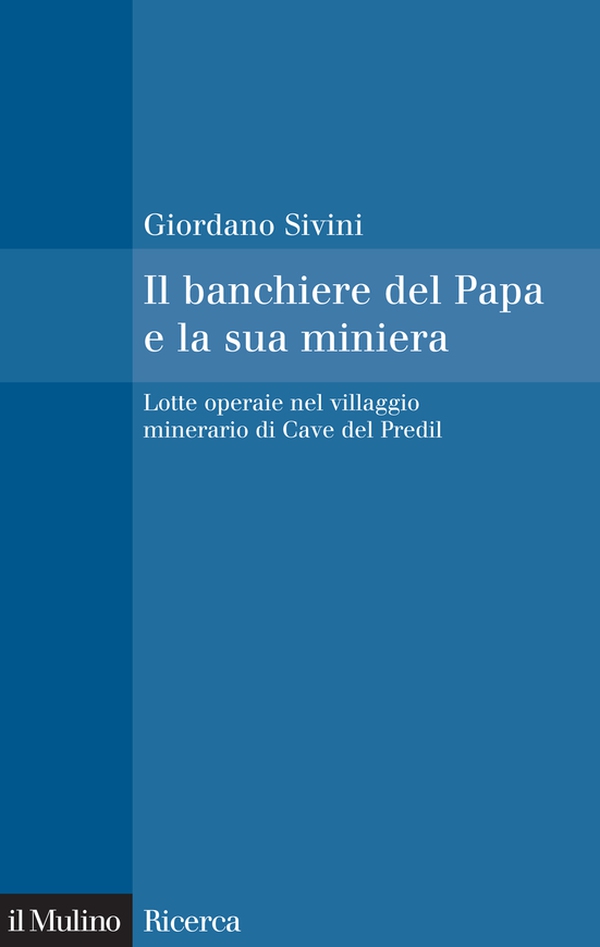 Il banchiere del Papa e la sua miniera - Librerie.coop