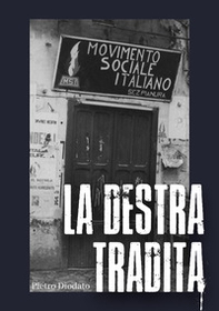 La Destra tradita - Librerie.coop