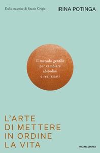L'arte di mettere in ordine la vita - Librerie.coop