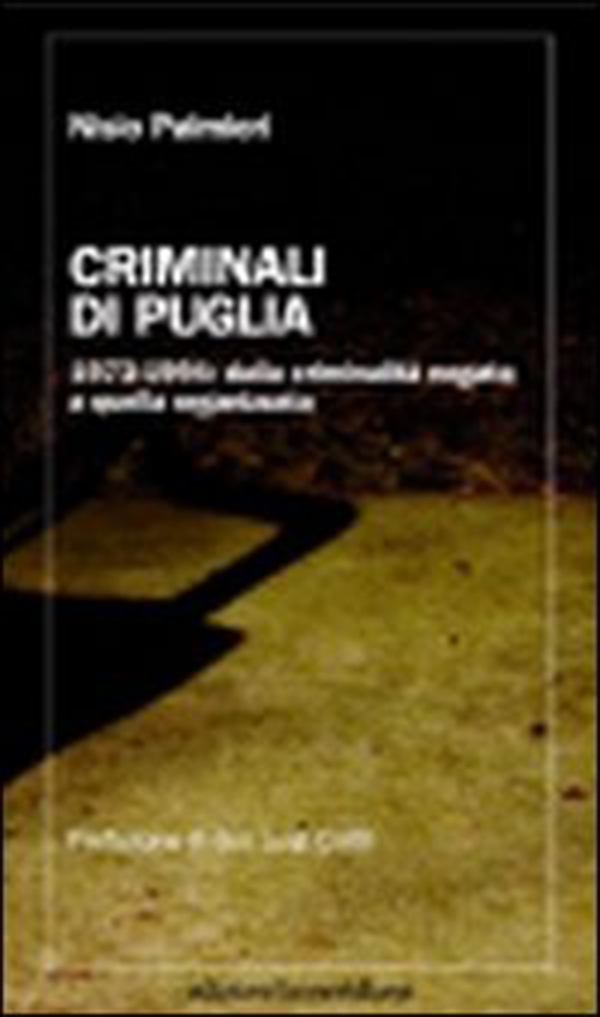 Criminali di Puglia - Librerie.coop Criminali di Puglia - Librerie.coop