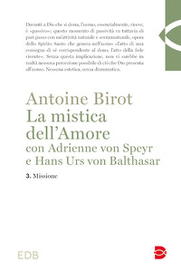 La mistica dell'amore con Adrienne von Speyr e Hans Urs von Balthasar - Vol. 3 - Librerie.coop La mistica dell'amore con Adrienne von Speyr e Hans Urs von Balthasar - Vol. 3 - Librerie.coop