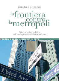 La frontiera contro la metropoli - Librerie.coop La frontiera contro la metropoli - Librerie.coop