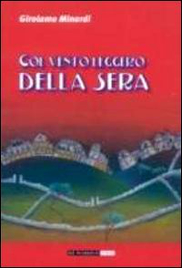 Col vento leggero della sera - Librerie.coop Col vento leggero della sera - Librerie.coop