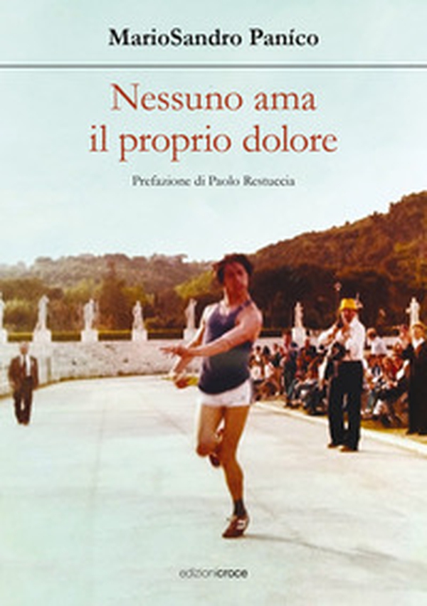 Nessuno ama il proprio dolore. Nulla promette durata - Librerie.coop Nessuno ama il proprio dolore. Nulla promette durata - Librerie.coop