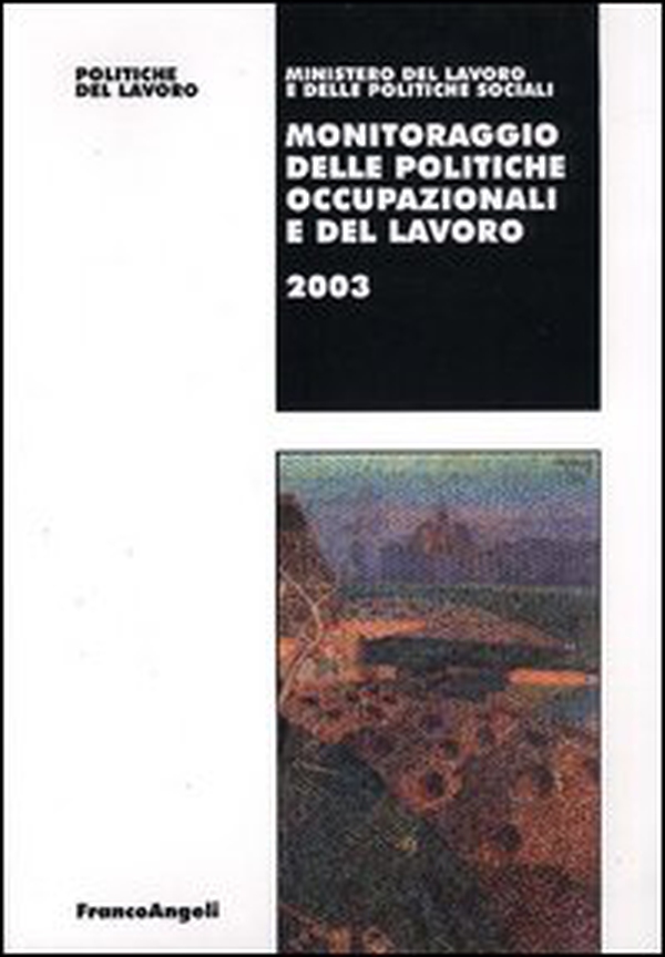 Monitoraggio delle politiche occupazionali e del lavoro 2003 - Librerie.coop