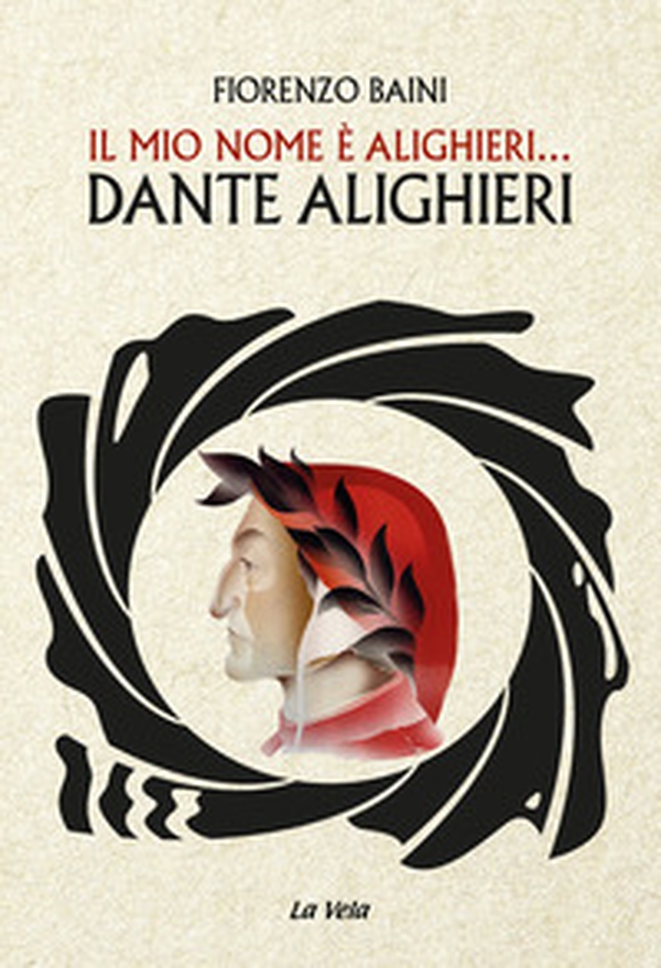Il mio nome è Alighieri... Dante Alighieri - Librerie.coop Il mio nome è Alighieri... Dante Alighieri - Librerie.coop