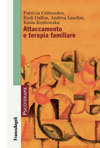 Attaccamento e terapia familiare - Librerie.coop Attaccamento e terapia familiare - Librerie.coop