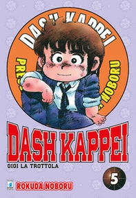 Dash Kappei. Gigi la trottola - Vol. 5 - Librerie.coop