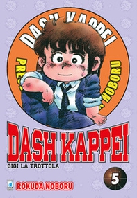 Dash Kappei. Gigi la trottola - Vol. 5 - Librerie.coop Dash Kappei. Gigi la trottola - Vol. 5 - Librerie.coop