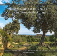 Paesaggio, arte e natura nella valle dei templi di Agrigento - Librerie.coop Paesaggio, arte e natura nella valle dei templi di Agrigento - Librerie.coop