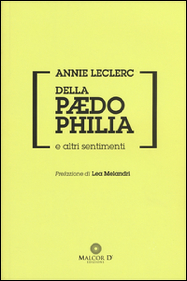 Della paedophilia e altri sentimenti - Librerie.coop Della paedophilia e altri sentimenti - Librerie.coop
