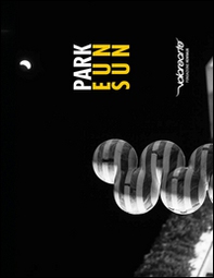 Volerearte. Park Eun Sun - Librerie.coop