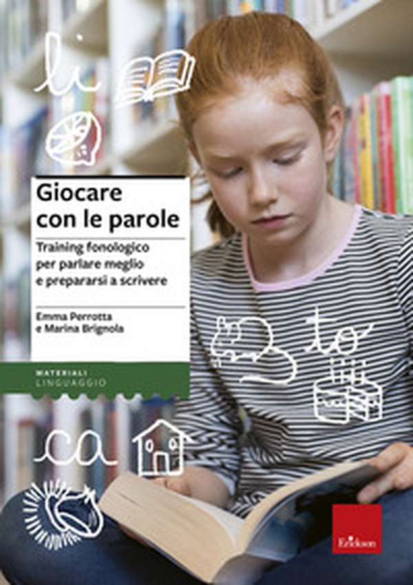 Giocare con le parole. Training fonologico per parlare meglio e prepararsi a scrivere - Librerie.coop Giocare con le parole. Training fonologico per parlare meglio e prepararsi a scrivere - Librerie.coop