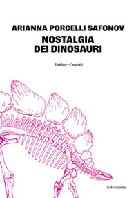 Nostalgia dei dinosauri - Librerie.coop