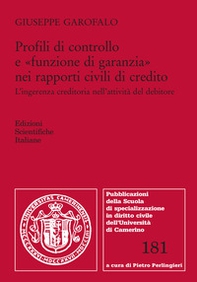 Profili di controllo e «funzione di garanzia» nei rapporti civili di credito. L'ingerenza creditoria nell'attività del debitore - Librerie.coop
