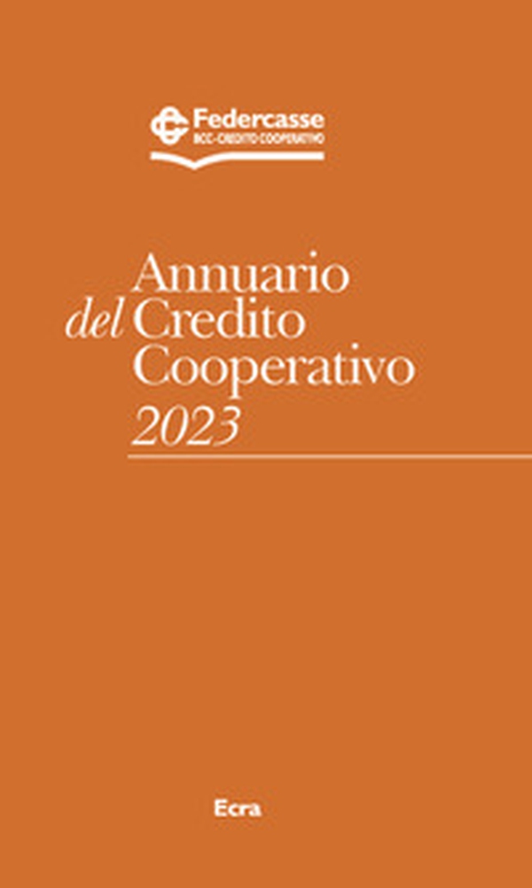 Annuario del Credito Cooperativo 2023 - Librerie.coop Annuario del Credito Cooperativo 2023 - Librerie.coop