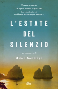 L'estate del silenzio - Librerie.coop L'estate del silenzio - Librerie.coop