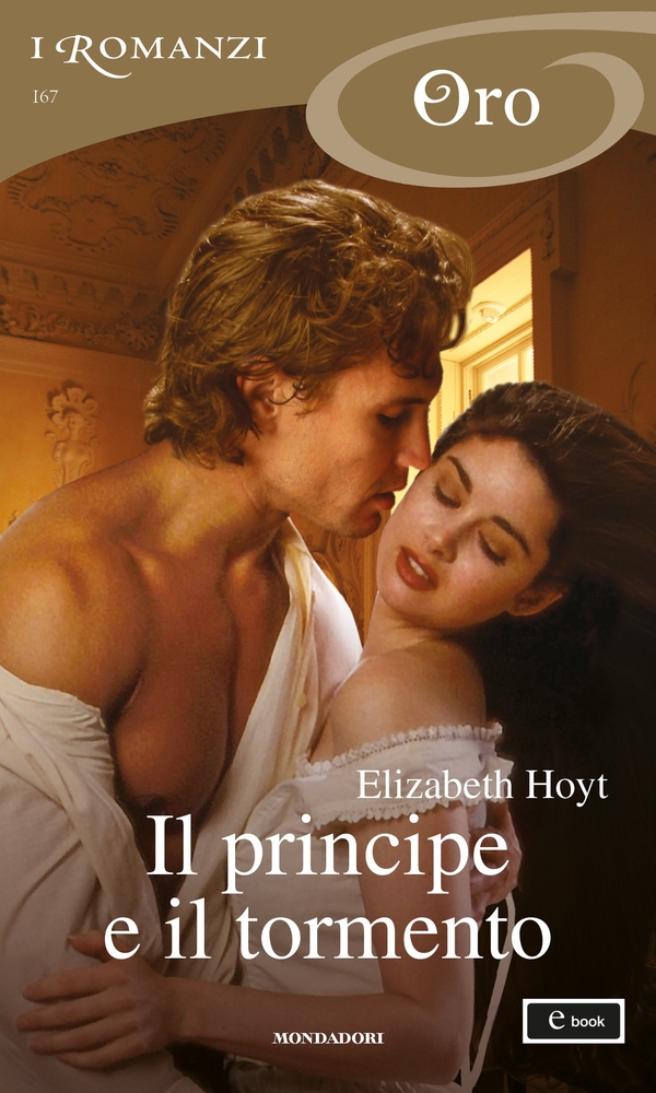 Il principe e il tormento (I Romanzi Oro) - Librerie.coop Il principe e il tormento (I Romanzi Oro) - Librerie.coop