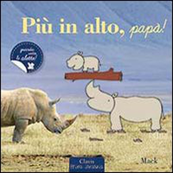Più in alto, papà! - Librerie.coop Più in alto, papà! - Librerie.coop
