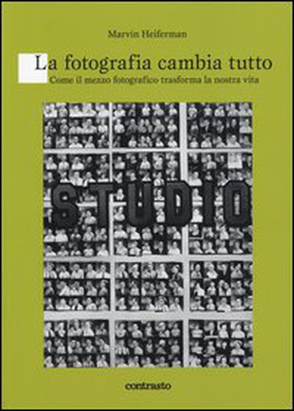 La fotografia cambia tutto. Come il mezzo fotografico trasforma la nostra vita - Librerie.coop La fotografia cambia tutto. Come il mezzo fotografico trasforma la nostra vita - Librerie.coop