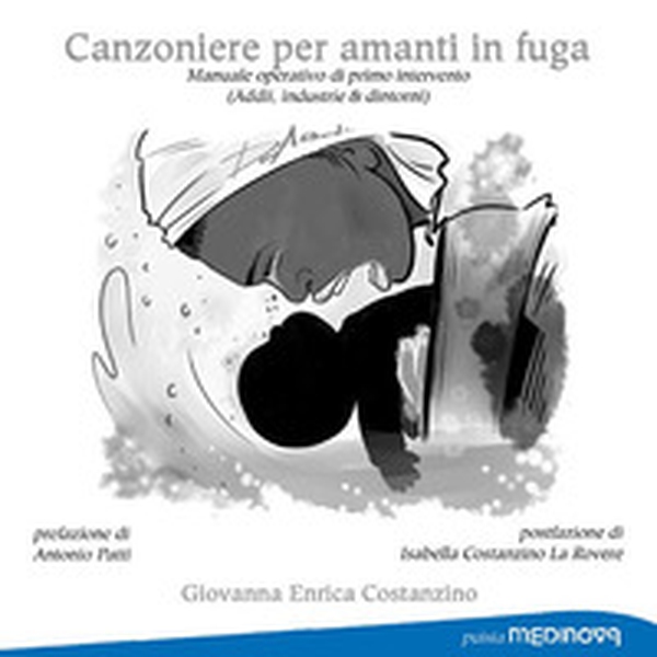 Canzoniere per amanti in fuga. Manuale operativo di primo intervento (Addii, industrie e dintorni) - Librerie.coop Canzoniere per amanti in fuga. Manuale operativo di primo intervento (Addii, industrie e dintorni) - Librerie.coop