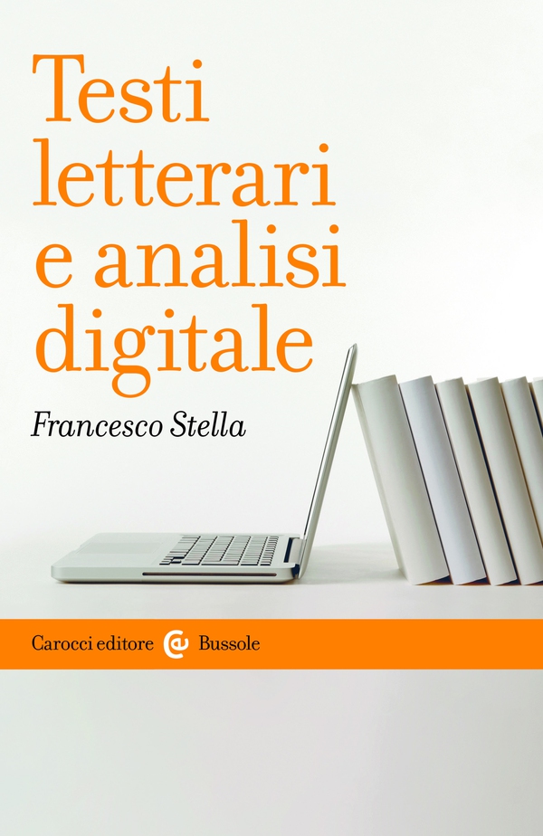 Testi letterari e analisi digitale - Librerie.coop Testi letterari e analisi digitale - Librerie.coop