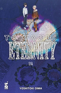 To your eternity - Vol. 24 - Librerie.coop
