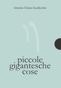 Piccole gigantesche cose - Librerie.coop