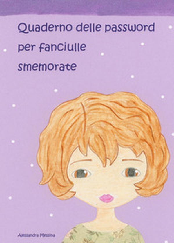 Quaderno delle password per fanciulle smemorate - Librerie.coop Quaderno delle password per fanciulle smemorate - Librerie.coop