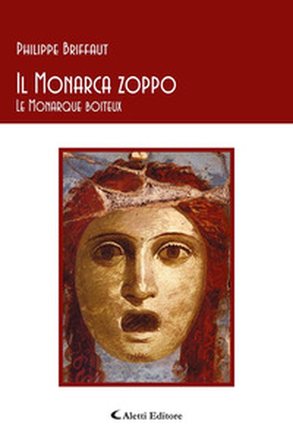 Il monarca zoppo-Le monarque boiteux - Librerie.coop Il monarca zoppo-Le monarque boiteux - Librerie.coop