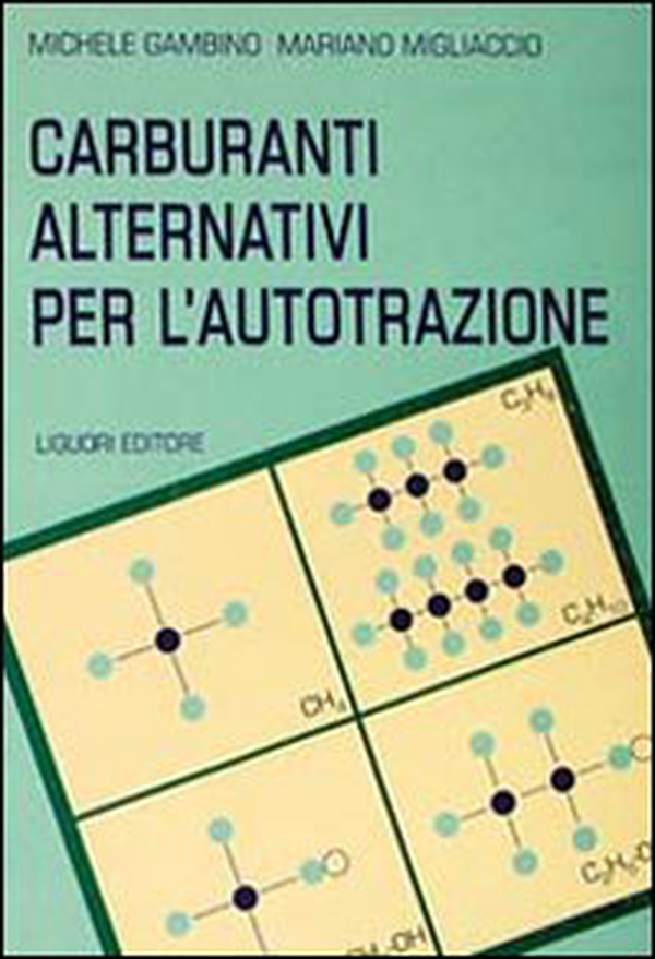 Carburanti alternativi per l'autotrazione - Librerie.coop Carburanti alternativi per l'autotrazione - Librerie.coop