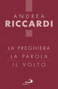 La preghiera, la parola, il volto - Librerie.coop La preghiera, la parola, il volto - Librerie.coop