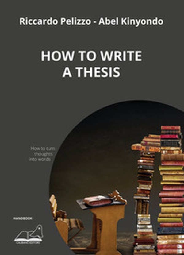 How to write a thesis - Librerie.coop How to write a thesis - Librerie.coop