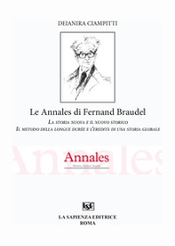 Les Annales di Fernand Braudel. La storia nuova e il nuovo storico - Librerie.coop