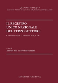 Il Registro Unico Nazionale del Terzo Settore. Commento al d.m. 15 settembre 2020, n. 106 - Librerie.coop