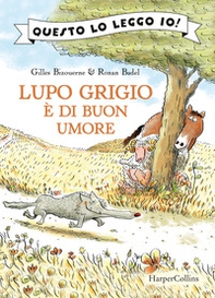Lupo Grigio è di buon umore - Librerie.coop